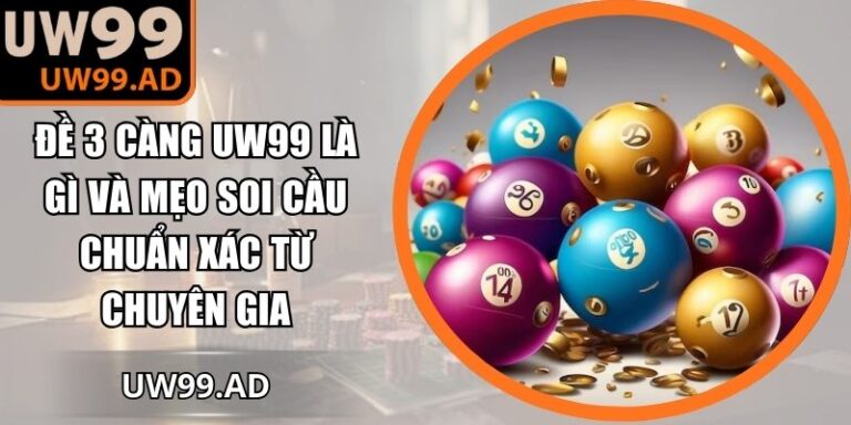 Đề 3 càng UW99