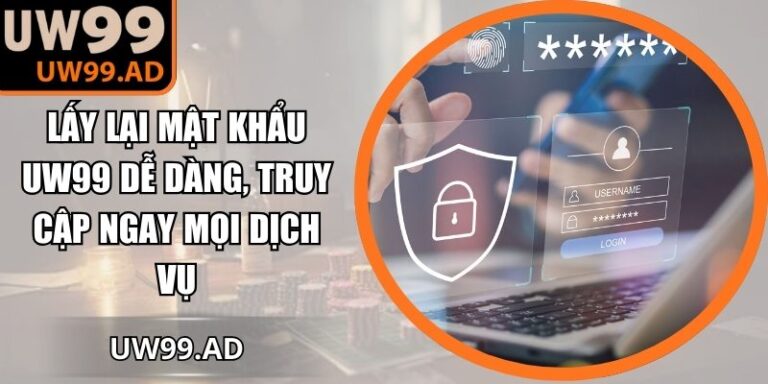 Lấy lại mật khẩu UW99