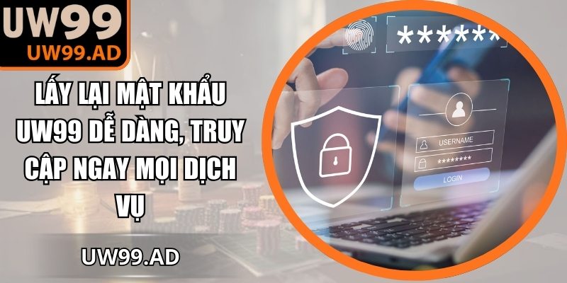 Lấy lại mật khẩu UW99