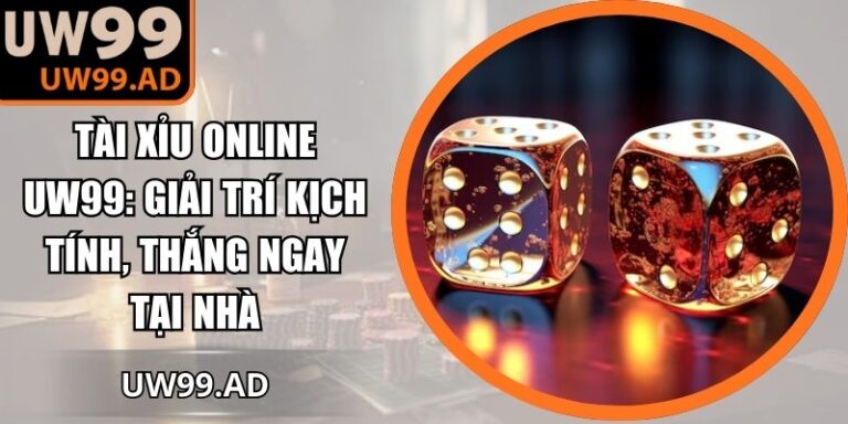 Tài xỉu online UW99